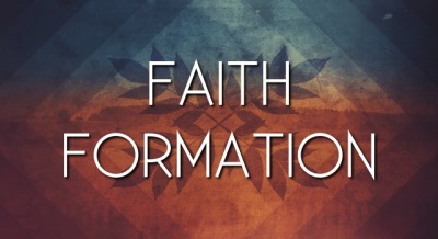 Faith Formation Begins Today